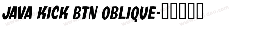 Java Kick BTN Oblique字体转换